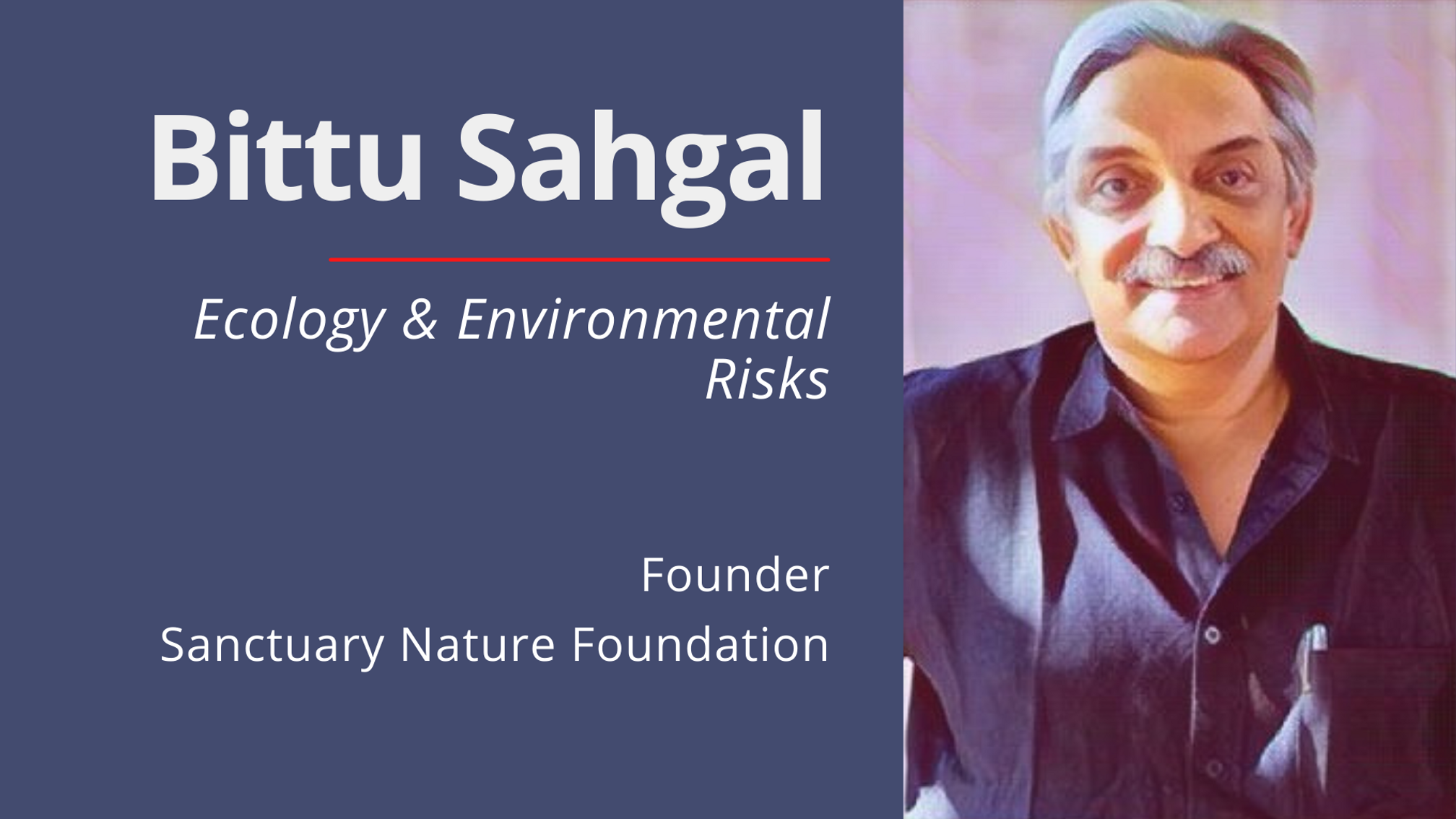 Environmental & Ecological Risks by Bittu Sahgal